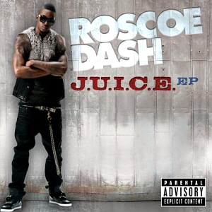 Roscoe Dash / J.U.I.C.E. (EP) (미개봉)