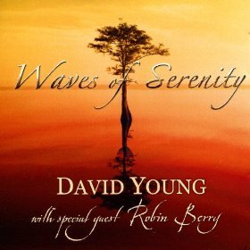David Young &amp; Robin Berry / Waves of Serenity