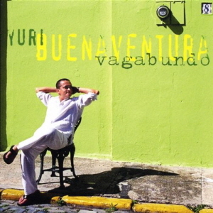 Yuri Buenaventura / Vagabundo
