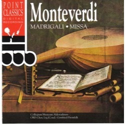 Gottfried Preinfalk / Monteverdi: Madrigali / Missa