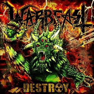 Warbeast / Destroy