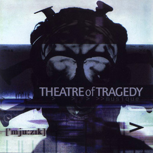Theatre Of Tragedy / Musique (홍보용)