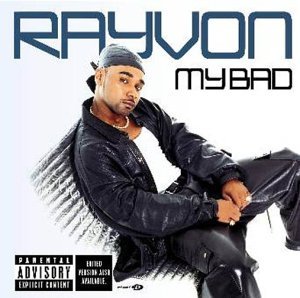 Rayvon / My Bad