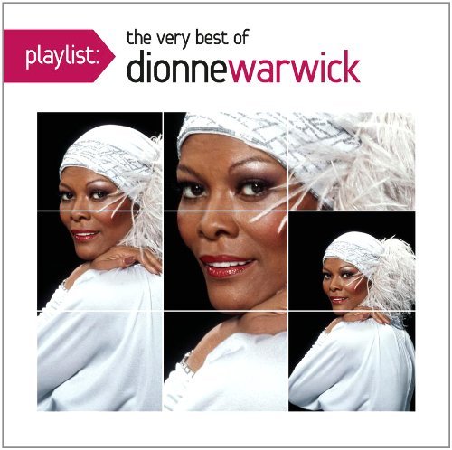 Dionne Warwick / Playlist: The Very Best Of Dionne Warwick