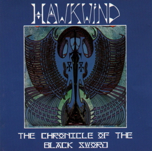 Hawkwind / The Chronicle Of The Black Sword