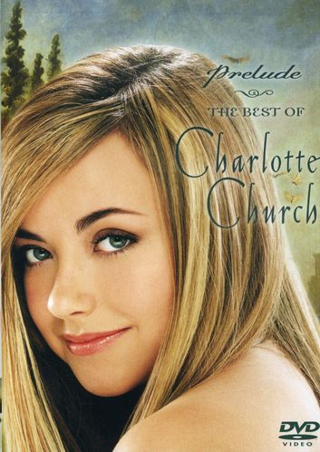 Charlotte Church / Prelude - The Best of Charlotte Church (CD+DVD)