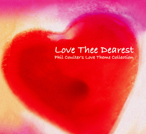 Phil Coulter / Love Thee Dearest (DIGI-PAK, 홍보용)