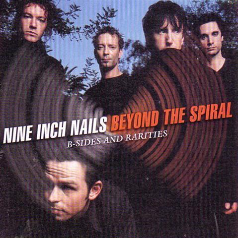 Nine Inch Nails / Beyond The Spiral B-Sides And Rarities