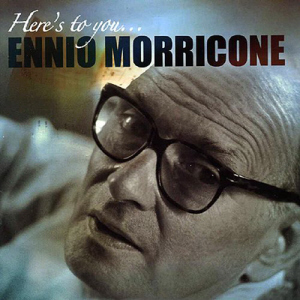 Ennio Morricone / Here&#039;s To You (CD+DVD)