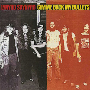 Lynyrd Skynyrd / Gimme Back My Bullets (미개봉)