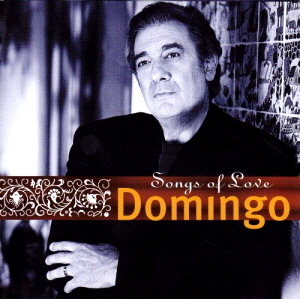 Placido Domingo / Songs of Love