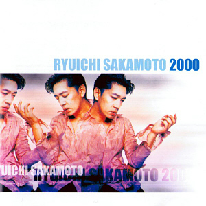 Ryuichi Sakamoto / 2000