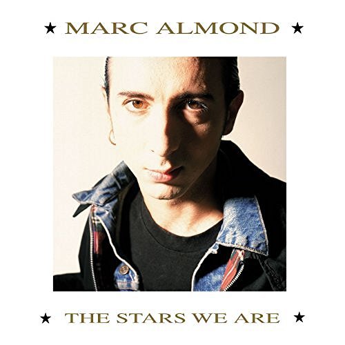 Marc Almond / The Stars We Are (REMASTERED)