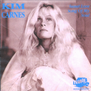 Kim Carnes / Sweet Love Song of My Soul