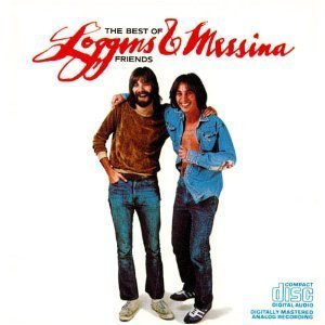Loggins &amp; Messina / The Best Of Friends