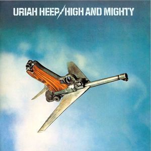 Uriah Heep / High &amp; Mighty
