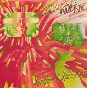 Sly &amp; Robbie / Rhythm Killers
