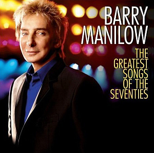 Barry Manilow / The Greatest Songs Of The Seventies (홍보용)