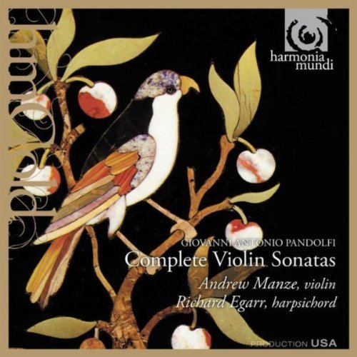 Andrew Manze &amp; Richard Egarr / Pandolfi: Complete Violin Sonatas (DIGI-PAK)