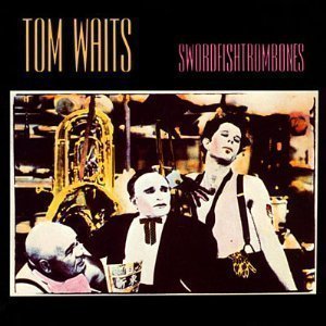 Tom Waits / Swordfishtrombones (미개봉)