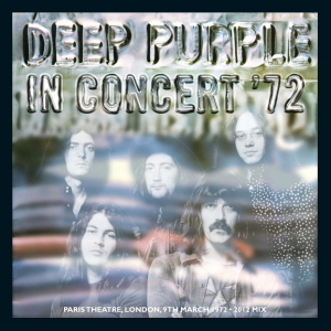 Deep Purple / In Concert &#039;72 (2012 MIX, REMASTERED)