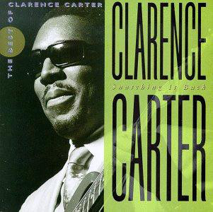 Clarence Carter / Snatching It Back: The Best of Clarence Carter