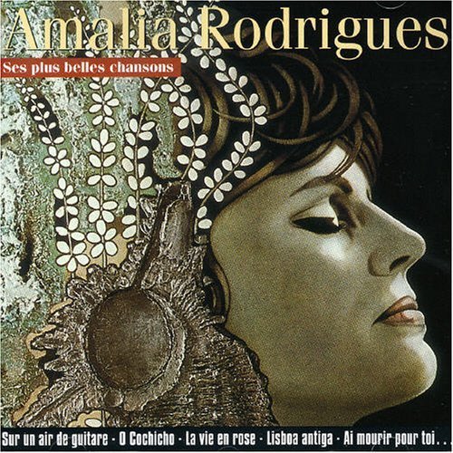 Amalia Rodrigues / Les Plus Belles Chansons