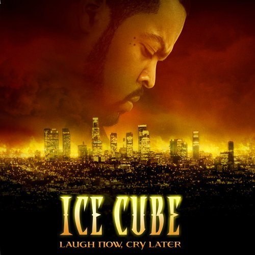 Ice Cube / Laugh Now Cry Later (BONUS TRACKS)