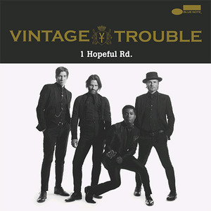 Vintage Trouble / 1 Hopeful Rd. (홍보용)   