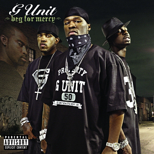 G Unit / Beg For Mercy