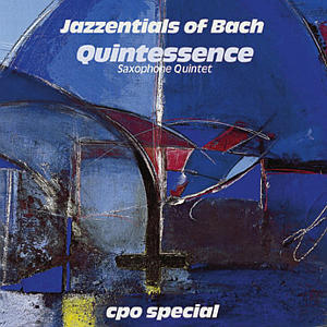 Quintessence / Jazzentials Of Bach