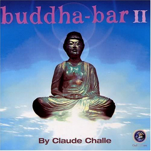 Claude Challe / Buddha Bar II (2CD)