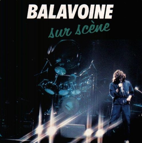 Daniel Balavoine / Balavoine Sur Scene Vol.1