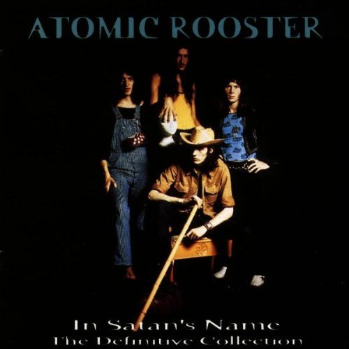 Atomic Rooster / In Satan&#039;s Name (The Definitive Collection, 2CD)
