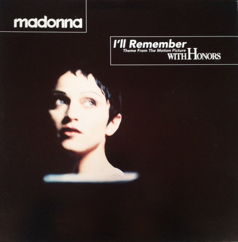 O.S.T. (Madonna) / I&#039;ll Remember (Theme From The Motion Picture With Honors)