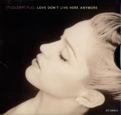Madonna / Love Don&#039;t Live Here Anymore (SINGLE)