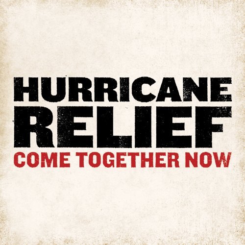 V.A. / Hurricane Relief: Come Together Now (2CD)
