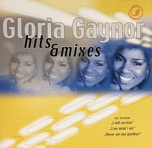 Gloria Gaynor / Hits &amp; Mixes