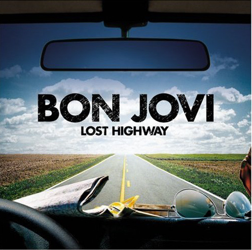 Bon Jovi / Lost Highway (미개봉)