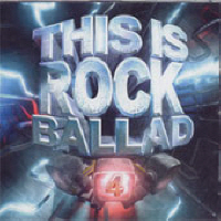 V.A. / This Is Rock Ballad Vol. 4