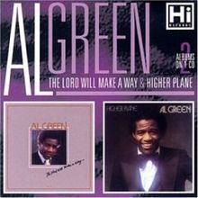 Al Green / The Lord Will Make A Way &amp; Higher Plane