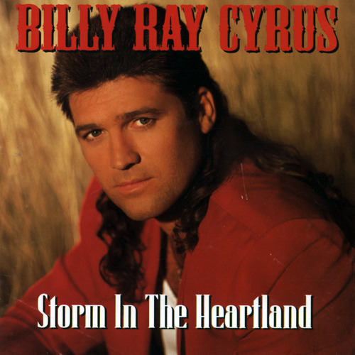 Billy Ray Cyrus / Storm In The Heartland