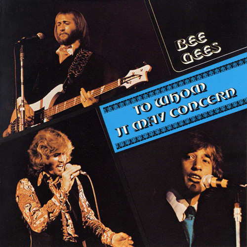 Bee Gees / To Whom It May Concern 