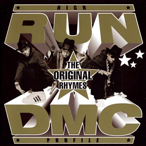 Run DMC / High Profile: The Original Rhymes