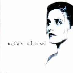 Meav / Silver Sea