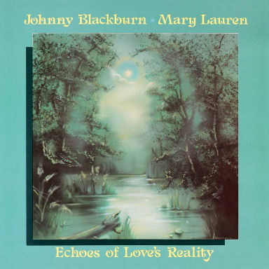 Johnny Blackburn &amp; Mary Lauren / Echoes Of Love&#039;s Reality (LP MINIATURE, 미개봉)