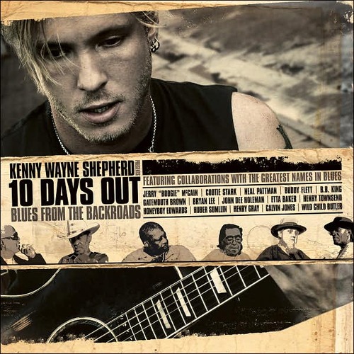 Kenny Wayne Shepherd / 10 Days Out Blues From The Backroad (CD+DVD, DELUXE EDITION)