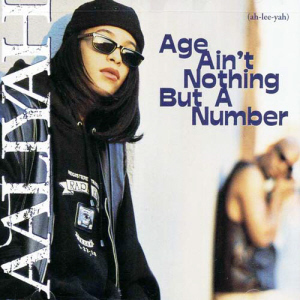 Aaliyah / Age Aint Nothing But A Number