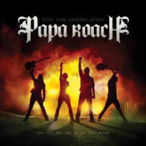 Papa Roach / Time For Annihilation...On The Record &amp; On The Road (미개봉)