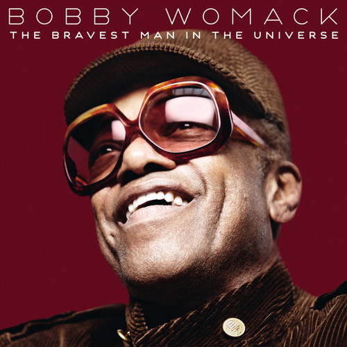Bobby Womack / Bravest Man In The Universe